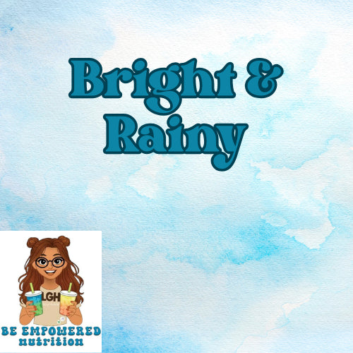 Bright & Rainy